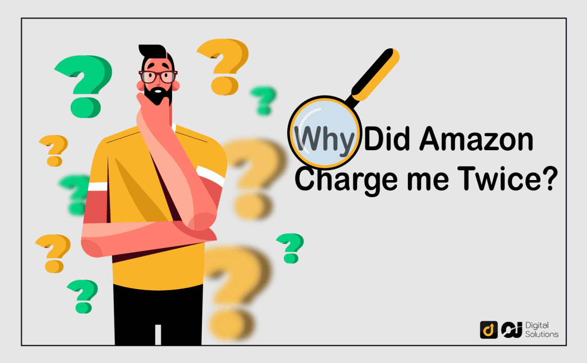 why did amazon charge me twice