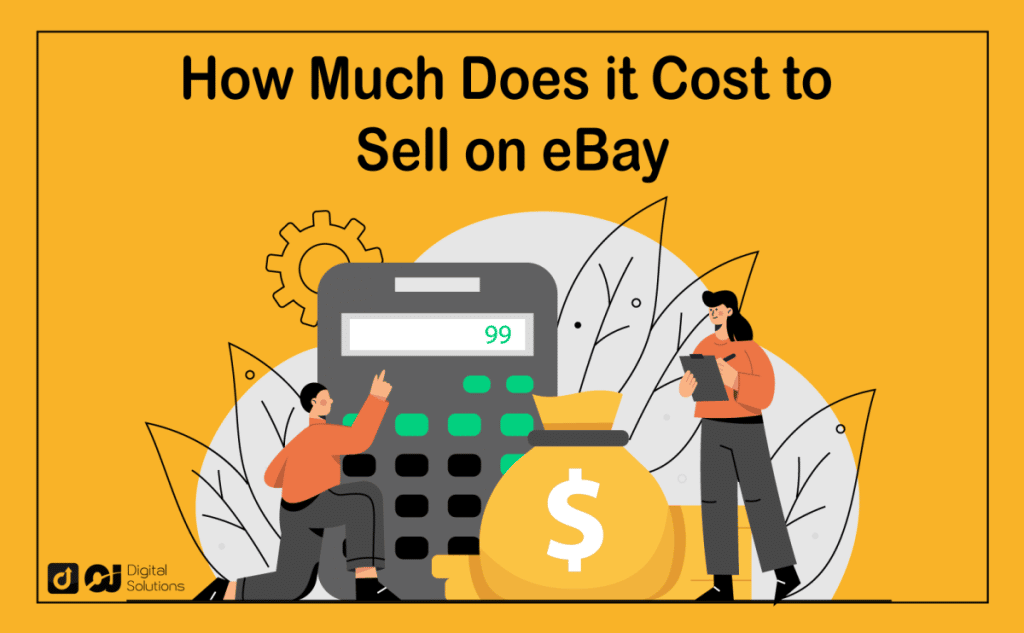 How Much Does it Cost to Sell on eBay? Know Before You Sell