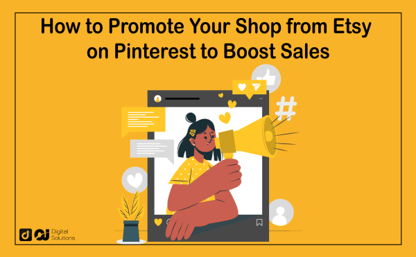 How to Promote Shop from Etsy on Pinterest: 7 Easy Steps