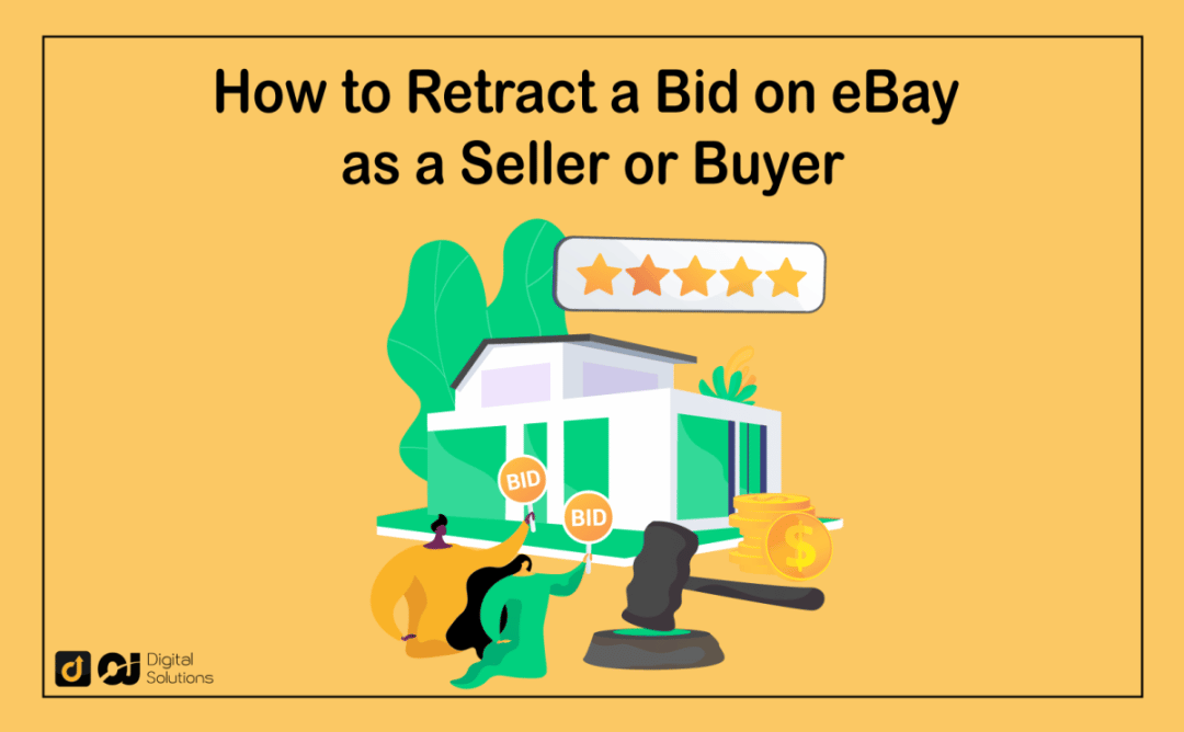 How to Retract a Bid on eBay as a Seller or Buyer in 2024