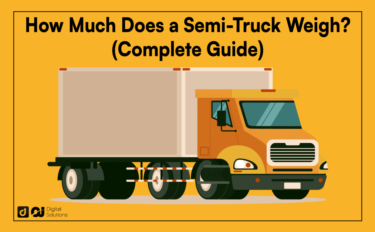 how-much-does-a-semi-truck-weigh-a-comprehensive-overview