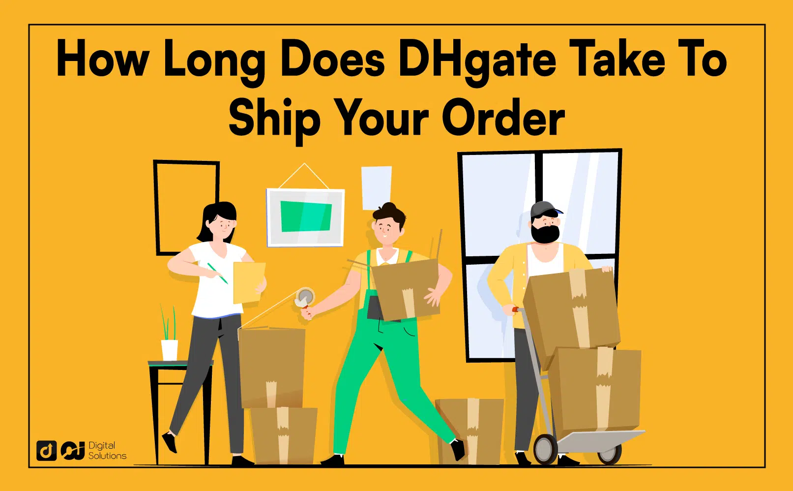 How long does DHgate takes to Ship? - EJET Sourcing