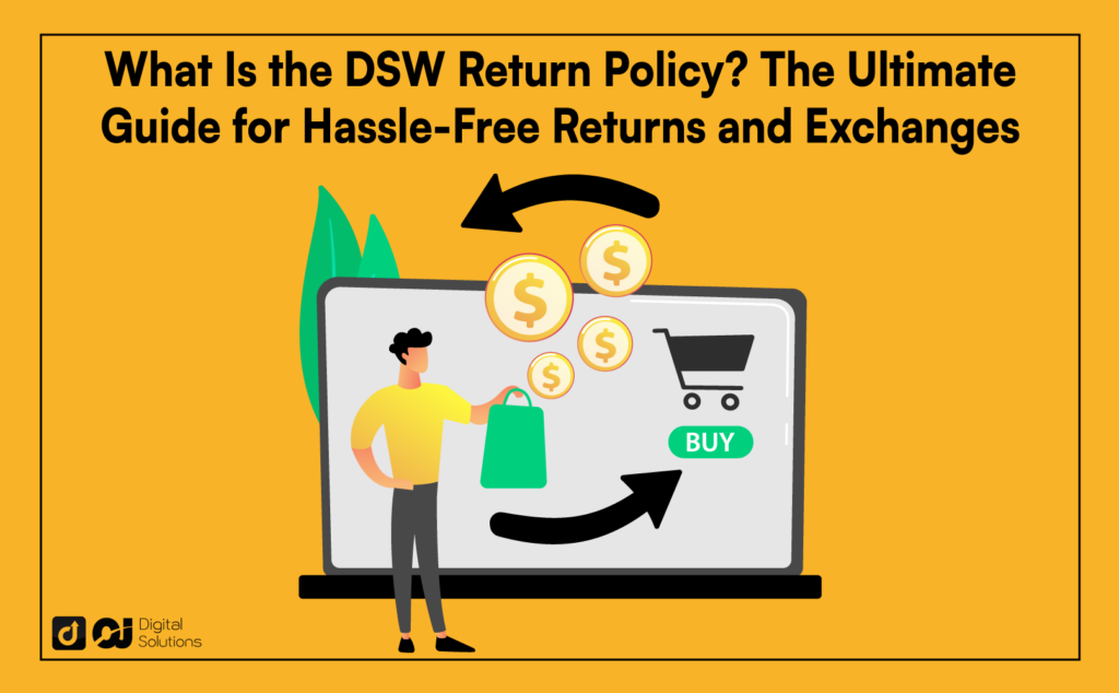 DSW Return Policy 2025: All You Need to Know + Expert Tips